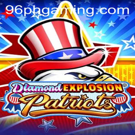 DiamondExplosionPatriots: A Thrilling Adventure in the World of Strategy Gaming
